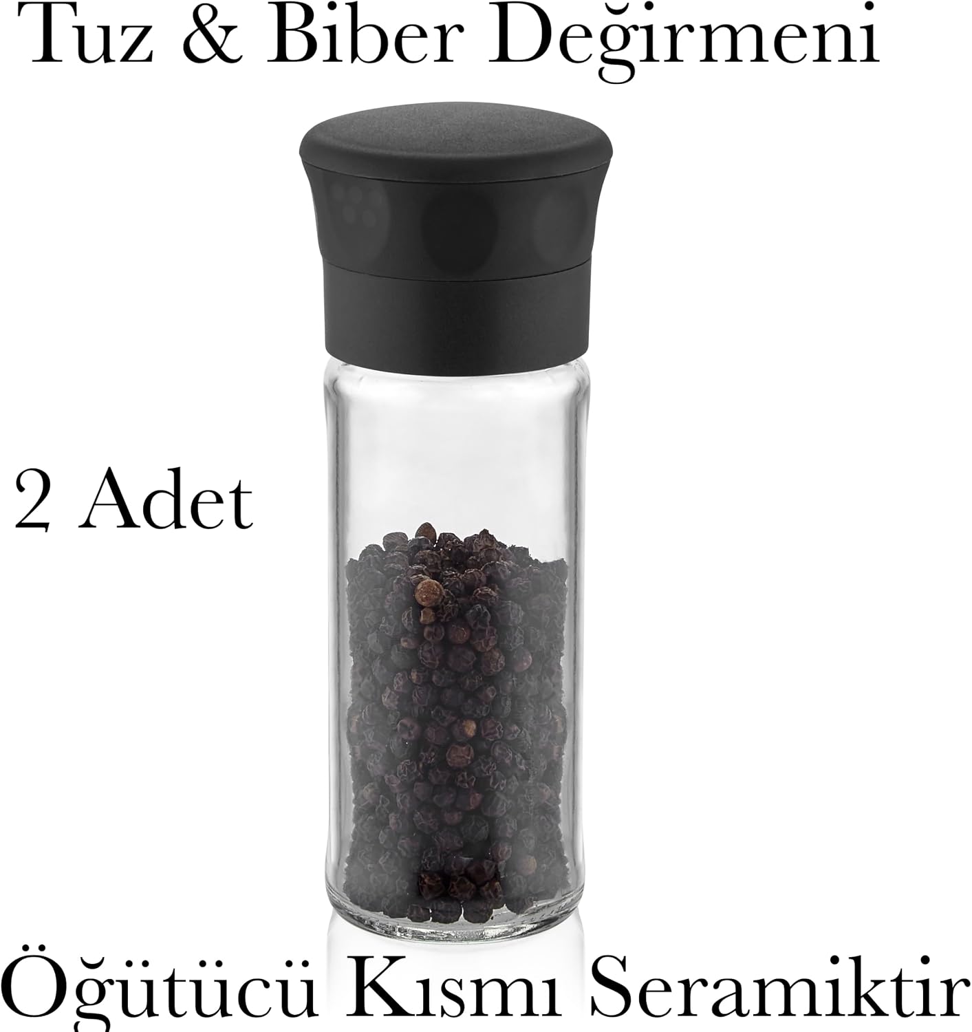 2 Adet Tuz ve Karabiber Değirmeni 2 Adet Cam Gözde Öğütücü Kısmı Seramiktir Tuz Değirmeni