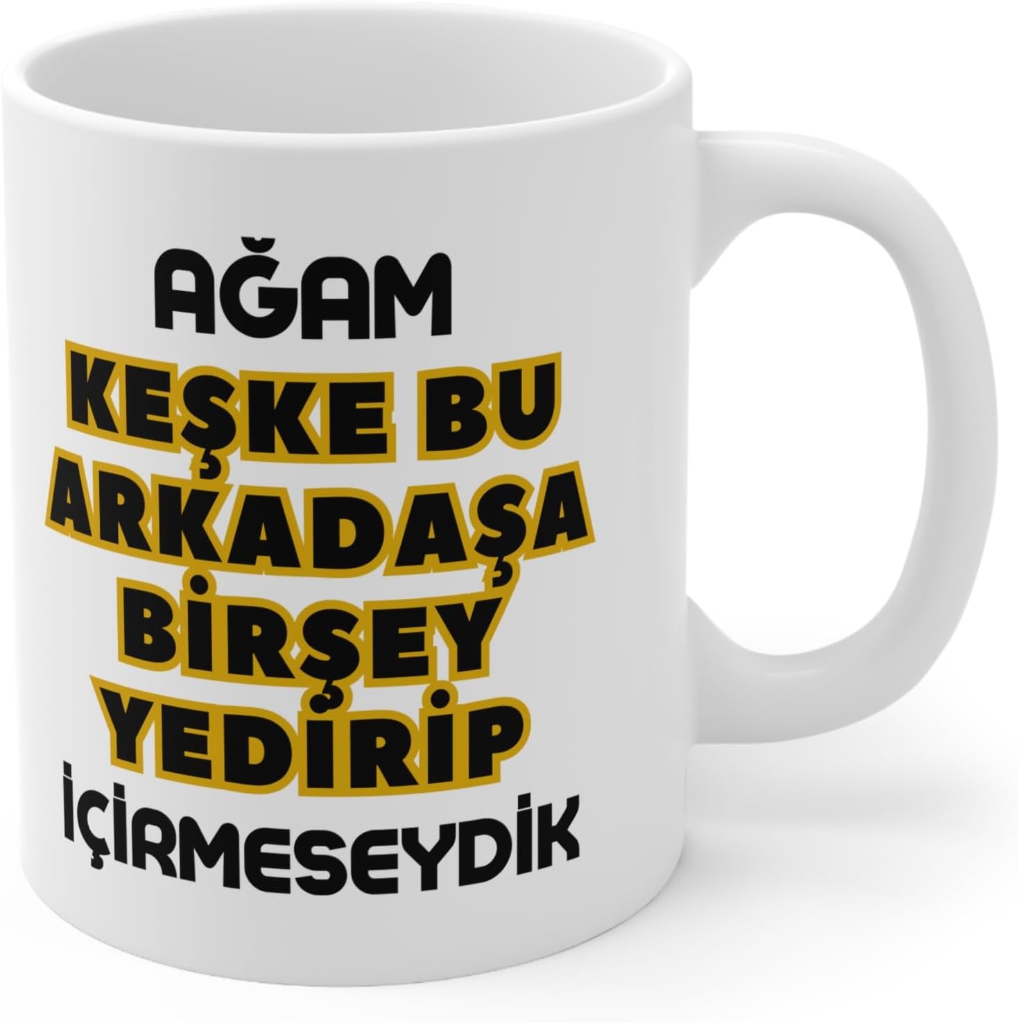 MRN - Ağam Keşke Bu Arkadaşa Birşey... Baskılı Kupa Bardak