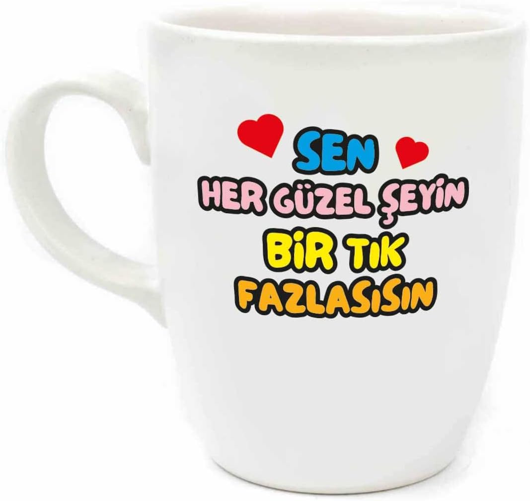 Sen Her Güzel Şeyin Bir Tık Fazlasısın Krem Oval Kupa - Hediyelik Kupa Fincan Mug