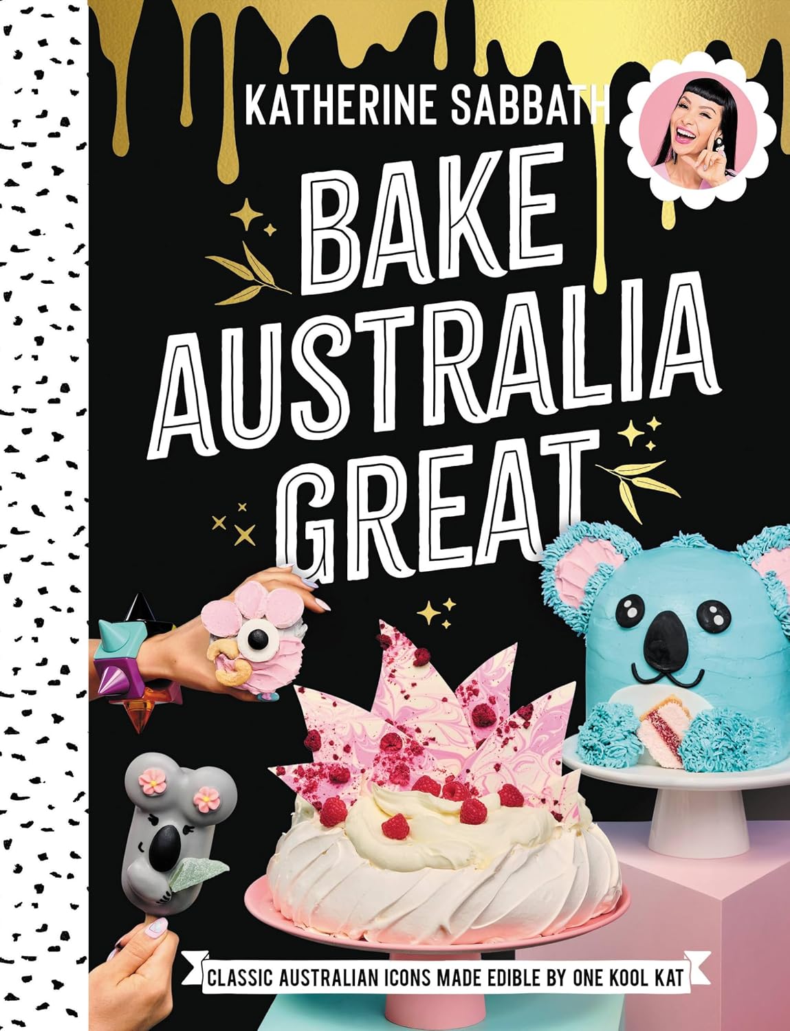 Bake Australia Great: Classic Australia made edible by one kool kat