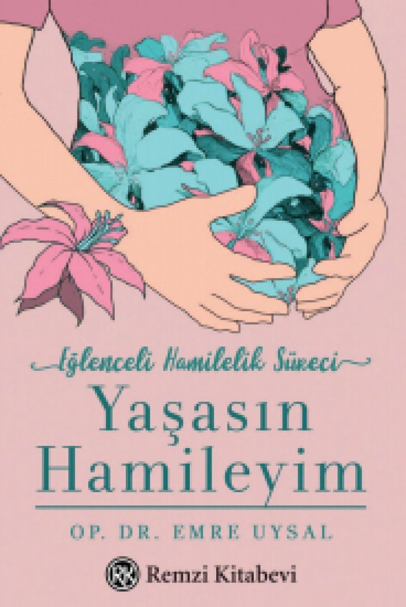 Yaşasın Hamileyim: Eğlenceli Hamilelik Süreci