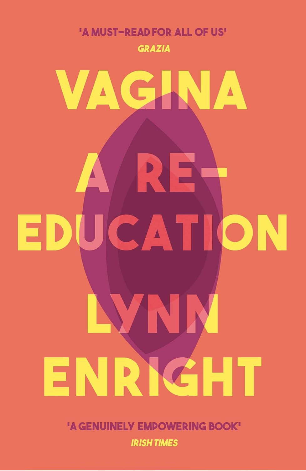 Vagina: A re-education