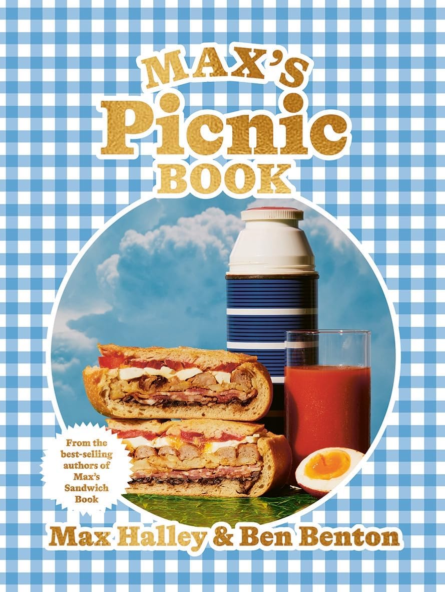 Max’s Picnic Book: An Ode to the Art of Eating Outdoors, From the Authors of Max's Sandwich Book