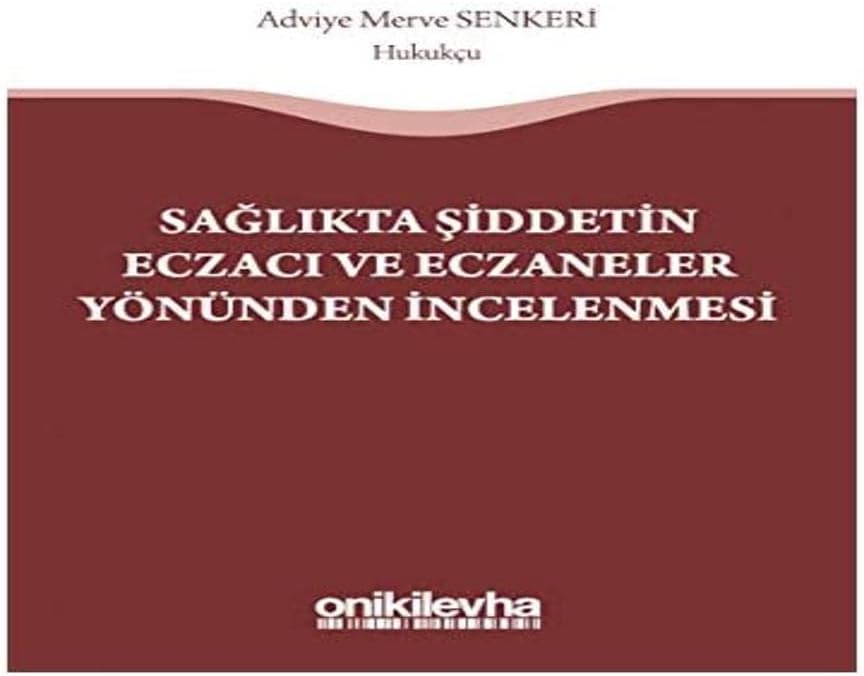 Sağlıkta Şiddetin Eczacı ve Eczaneler Yönünden İncelenmesi