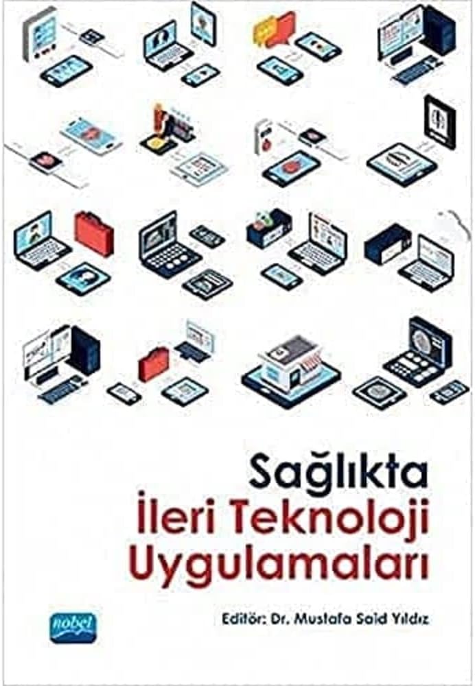 Sağlıkta İleri Teknoloji Uygulamaları