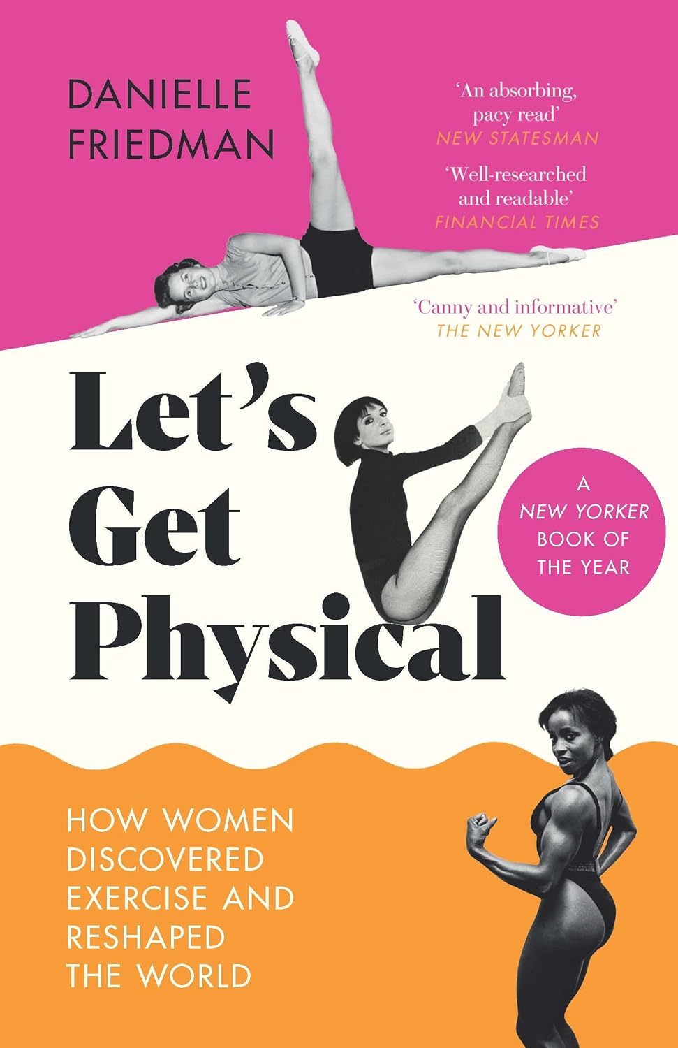 Let’s Get Physical: How Women Discovered Exercise and Reshaped the World