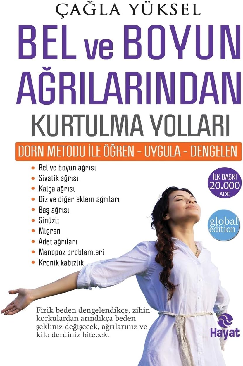 Bel ve Boyun Ağrılarından Kurtulma: Öğren - Uygula - Dengelen