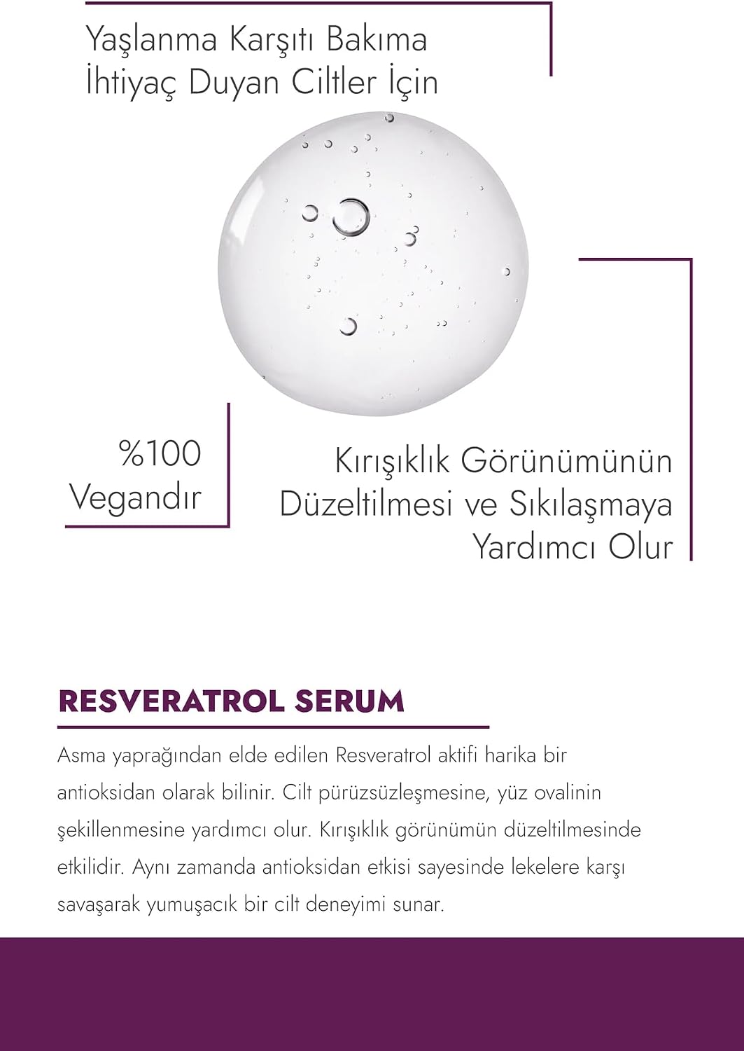 Kırışıklık Görünümünün Düzeltilmesi ve Sıkılaşmaya Yardımcı Resveratrol Serum
