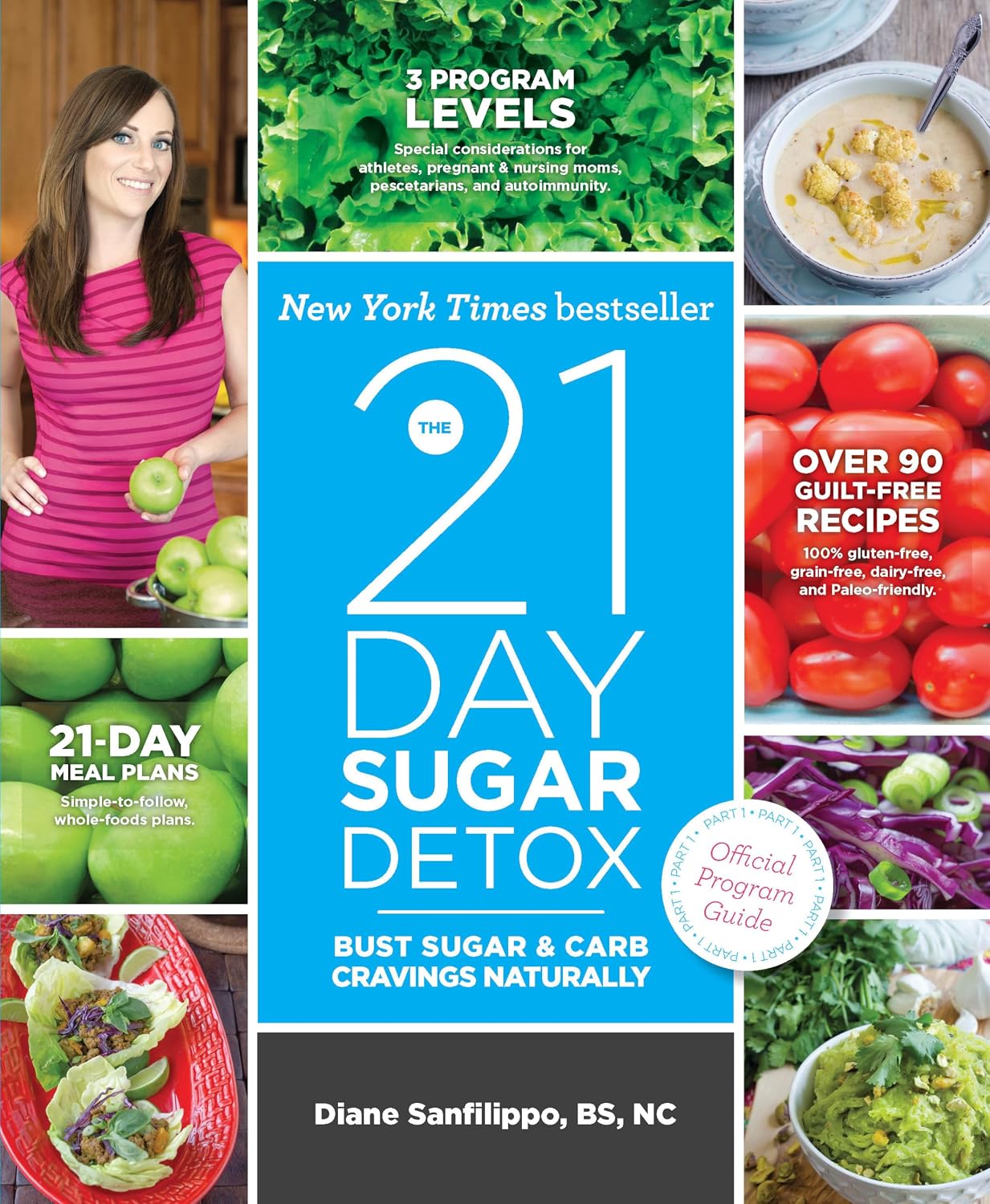 The 21-Day Sugar Detox: Bust Sugar and Carb Cravings Naturally