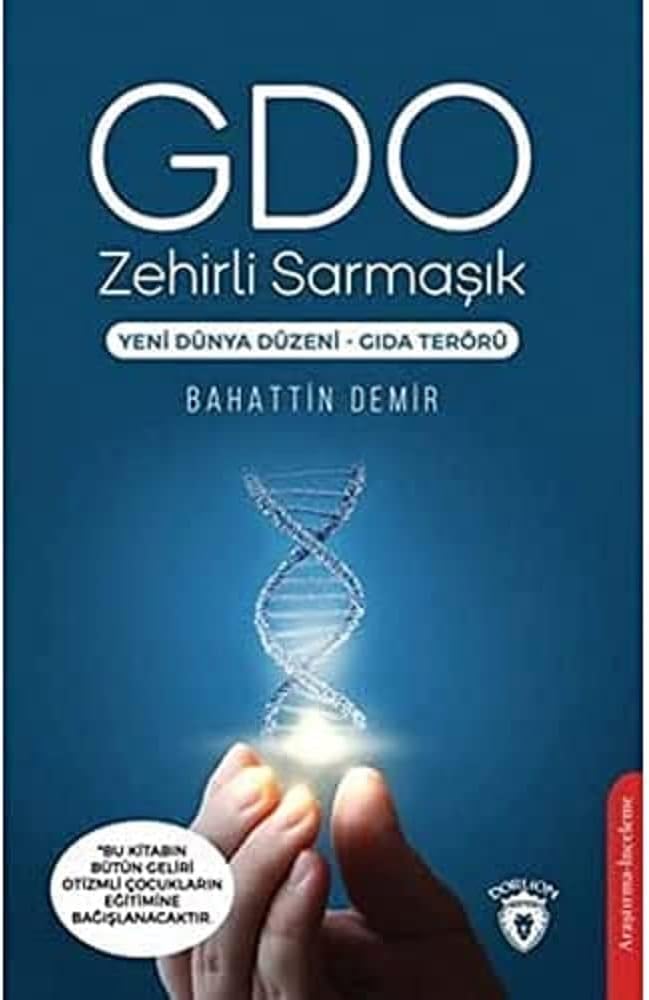 GDO Zehirli Sarmaşık: Yeni Dünya Düzeni - Gıda Terörü