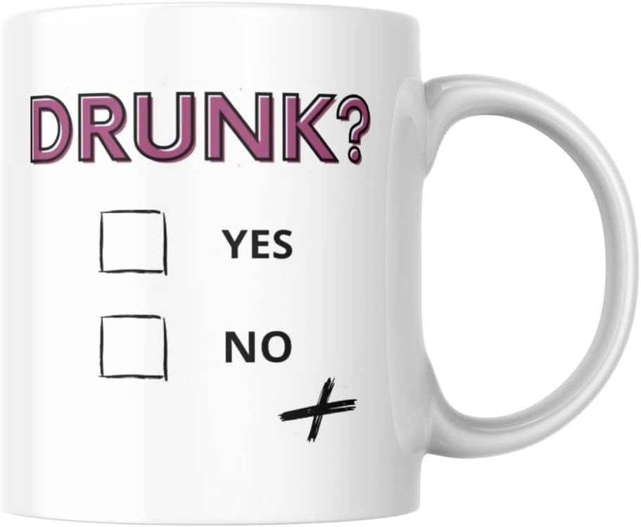 Drunk Yes Or No Komik Baskılı Kupa Bardak Hediyelik Çay Kahve Kupası Coffee Mug