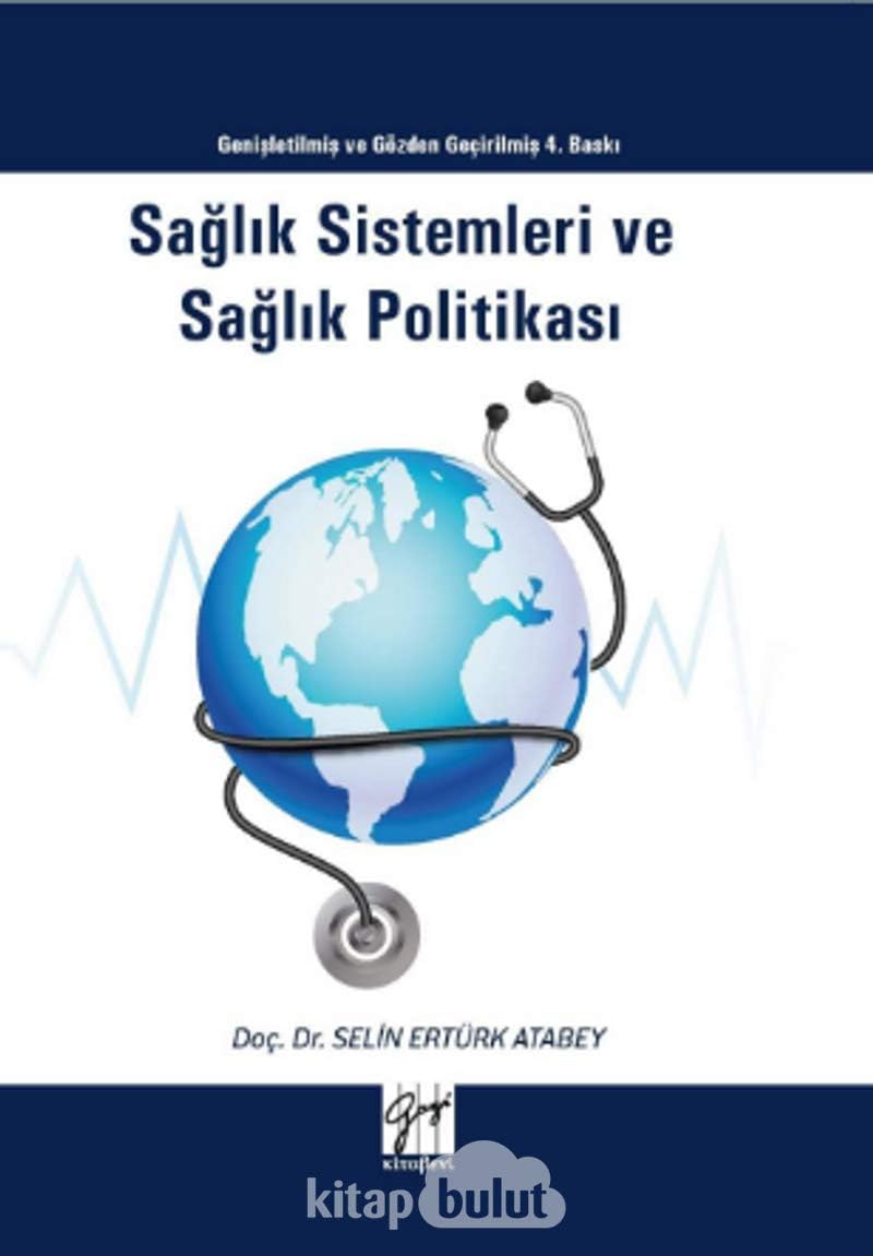 Sağlık Sistemleri ve Sağlık Politikası: Genişletilmiş ve Gözden Geçirilmiş 4.Baskı