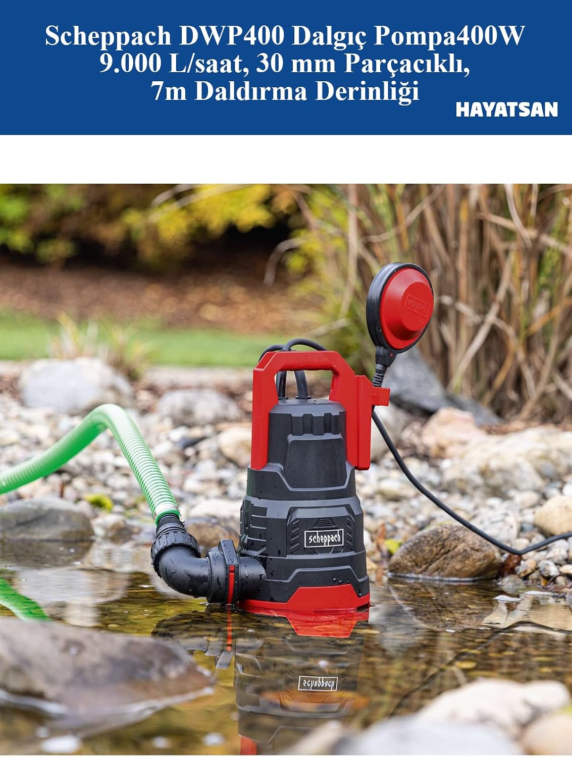 DWP400 Kombine Dalgıç Pompa 400W – 9.000 L/saat, 30 mm Parçacıklı, 7m Daldırma Derinliği