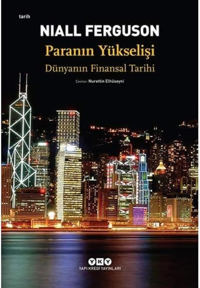 Paranın Yükselişi - Dünyanın Finansal Tarihi