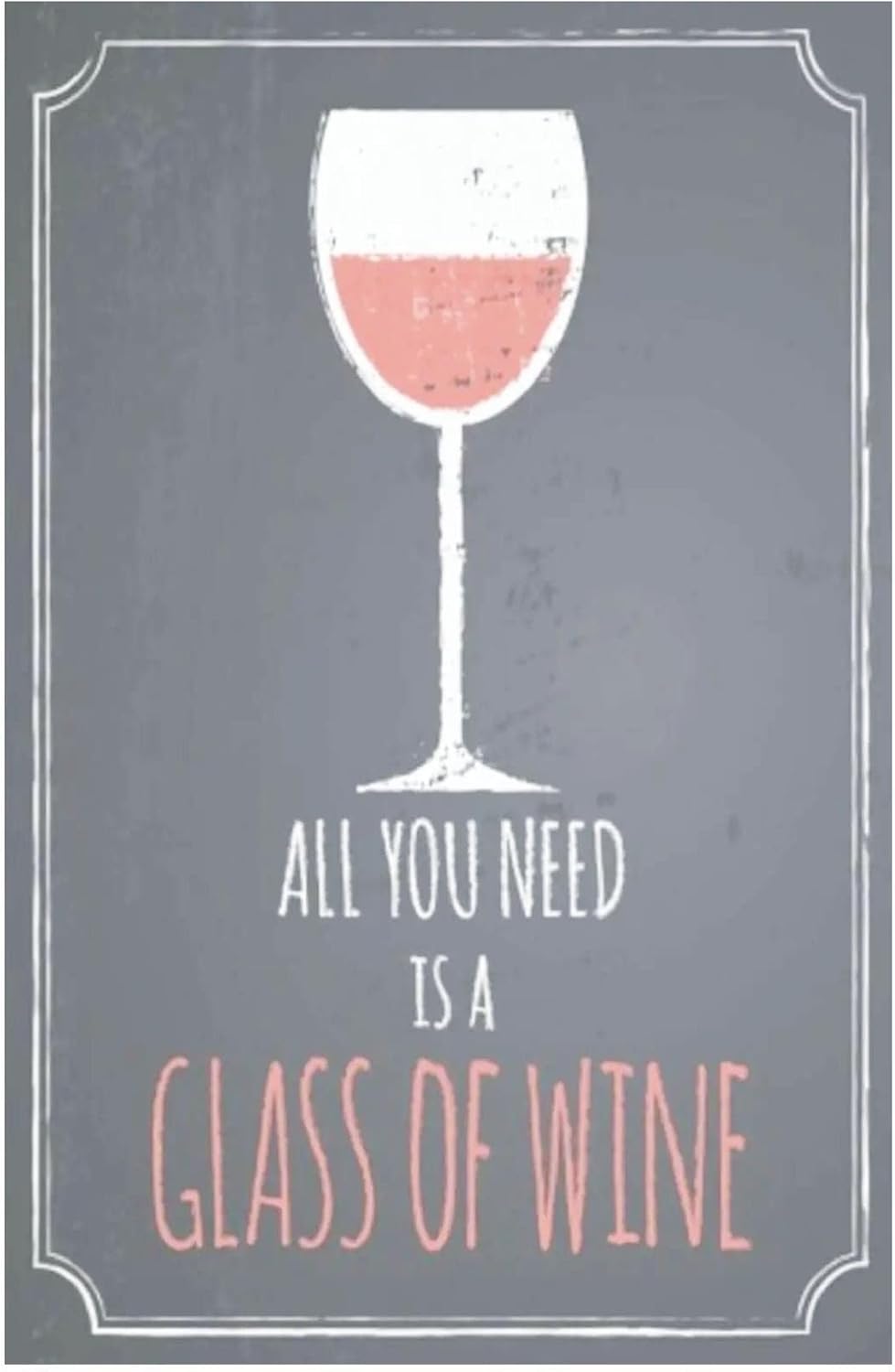 Kuşe Kağıt Duvar Posteri All You Is A Glass Of Wine Retro Vintage Drtr0118