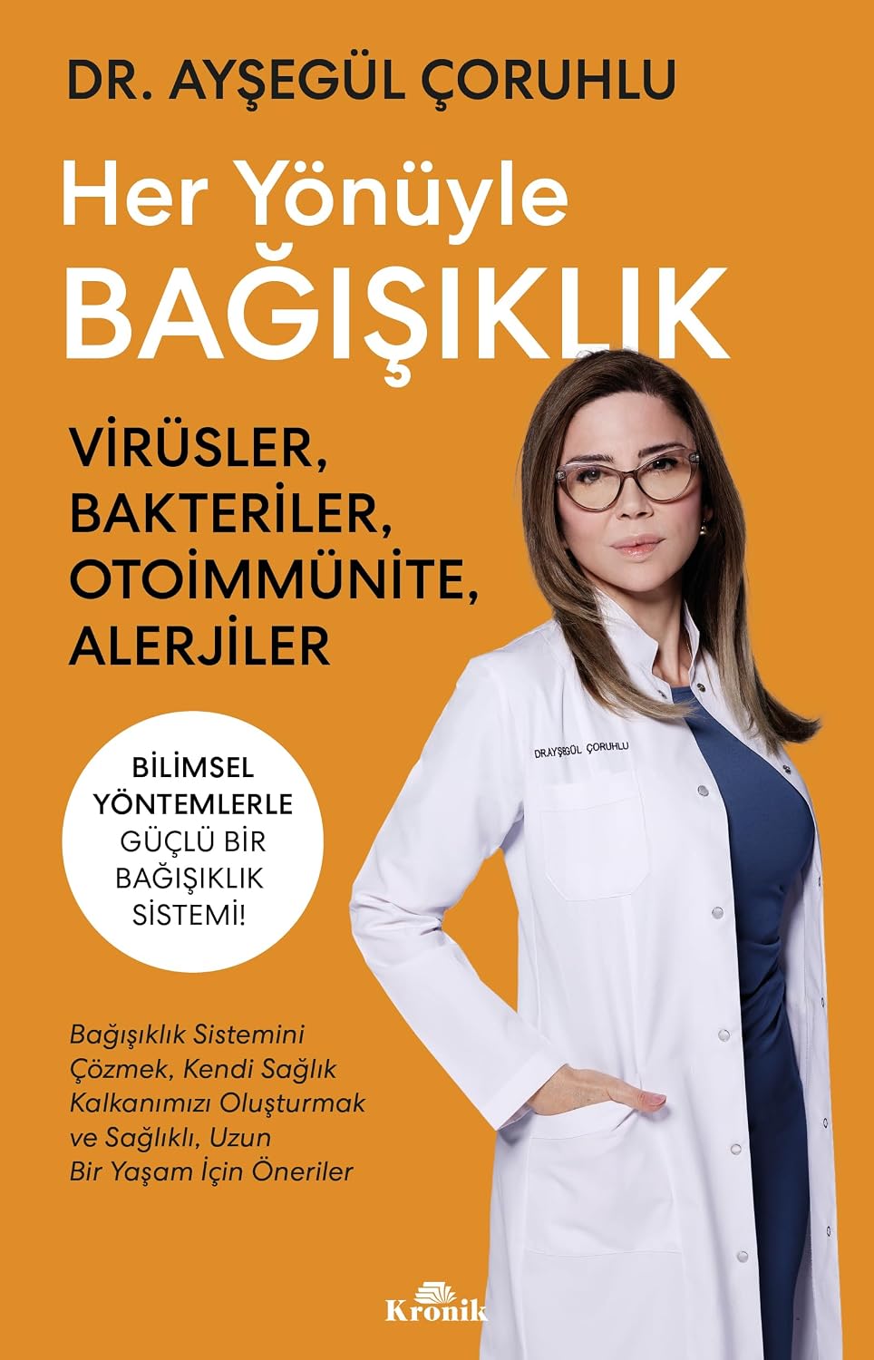 Her Yönüyle Bağışıklık: Virüsler, Bakteriler, Otoimmünite, Alerjiler