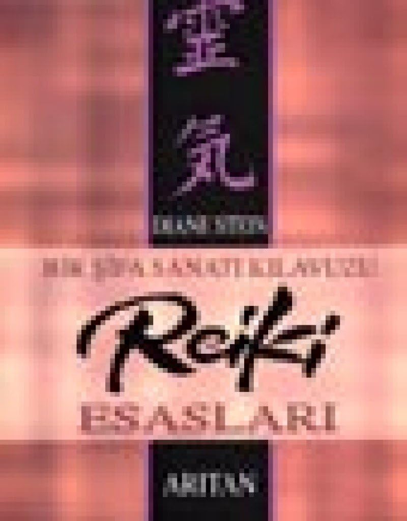 REİKİ ESASLARI