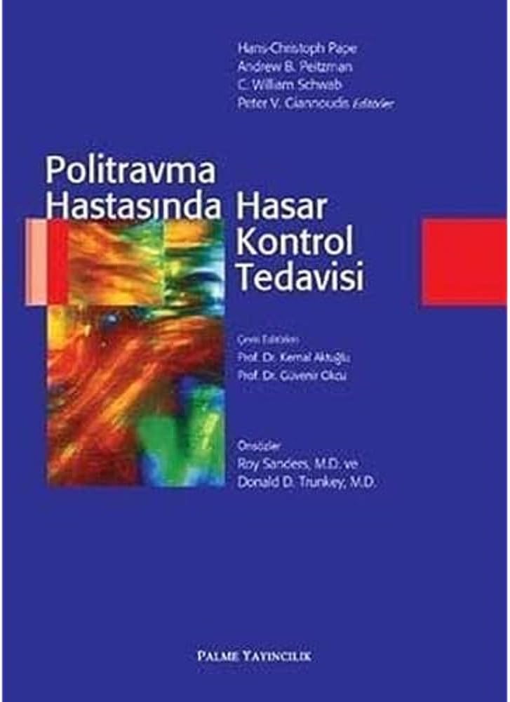 Politravma Hastasında Hasar Kontrol Tedavisi