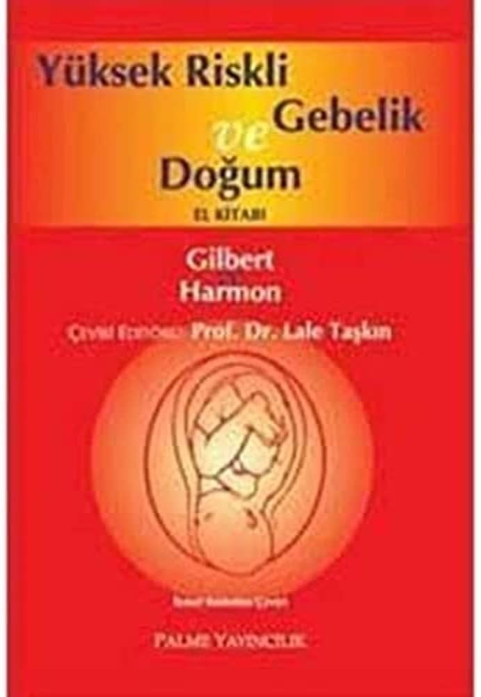 Yüksek Riskli Gebelik ve Doğum El Kitabı