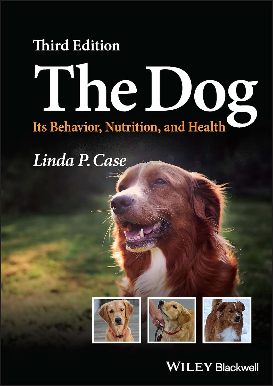 The Dog: Its Behavior, Nutrition, and Health, 3rd Edition