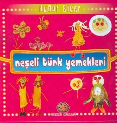 NEŞELİ TÜRK YEMEKLERİ