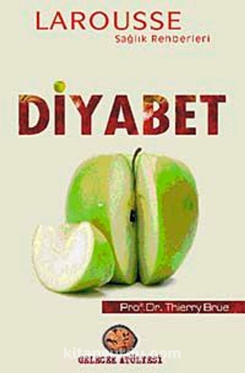 DİYABET: Larousse Sağlık Rehberi