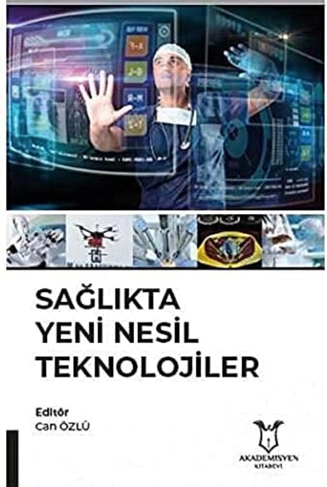 Sağlıkta Yeni Nesil Teknolojiler