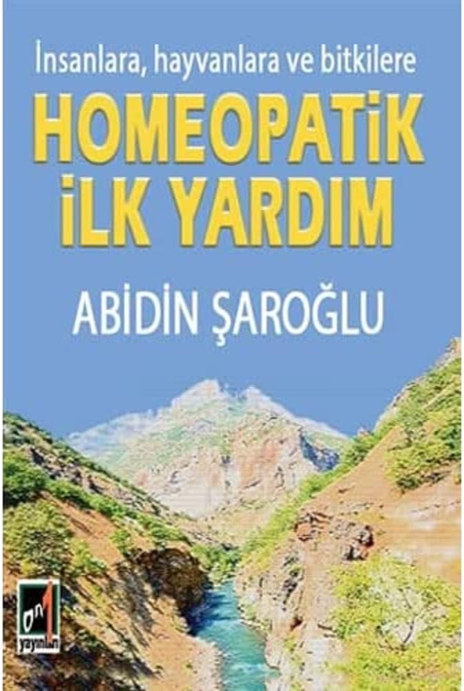 İnsanlara Hayvanlara ve Bitkilere Homeopatik İlk Yardım
