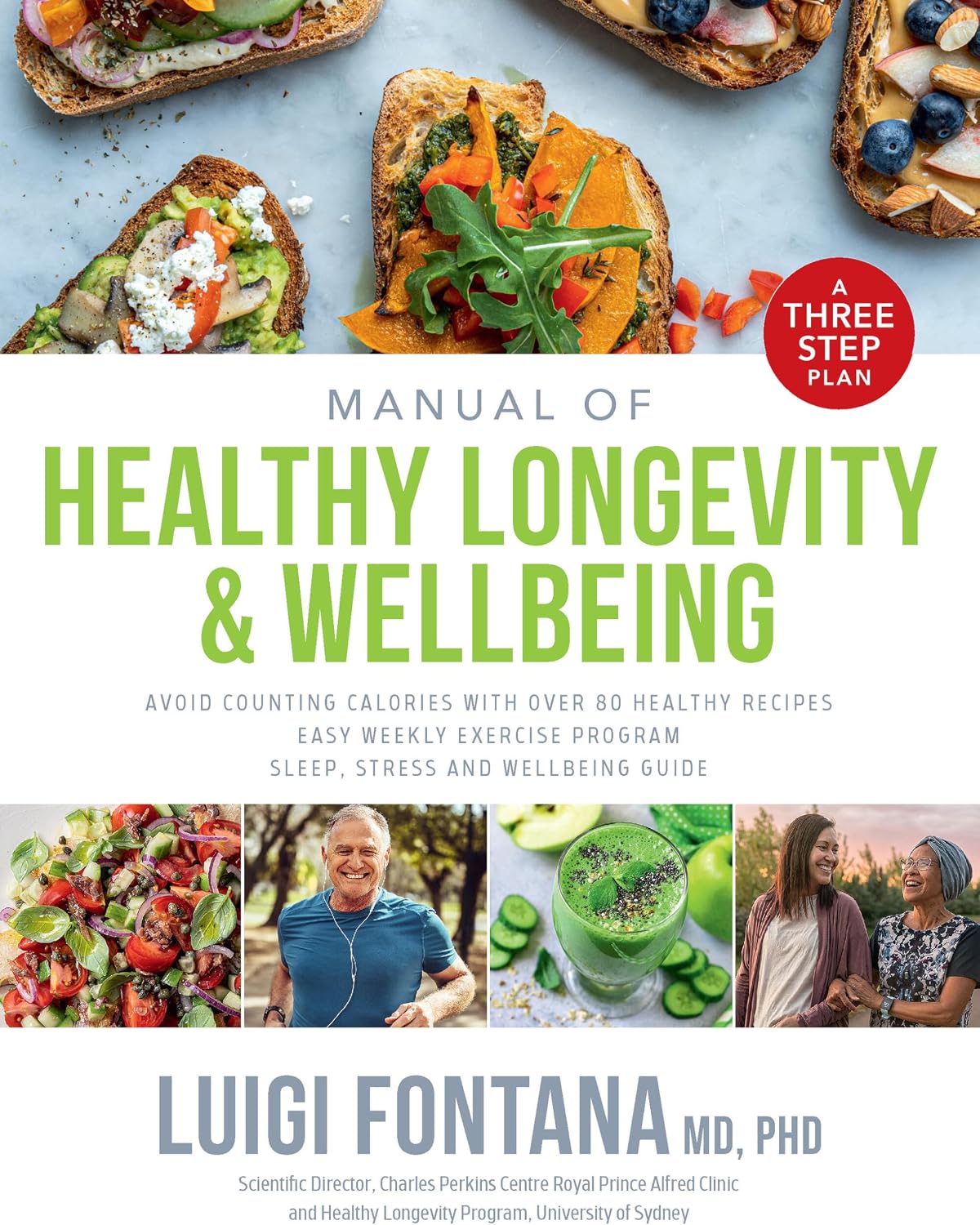 Manual of Healthy Longevity & Wellbeing: A Three Step Plan