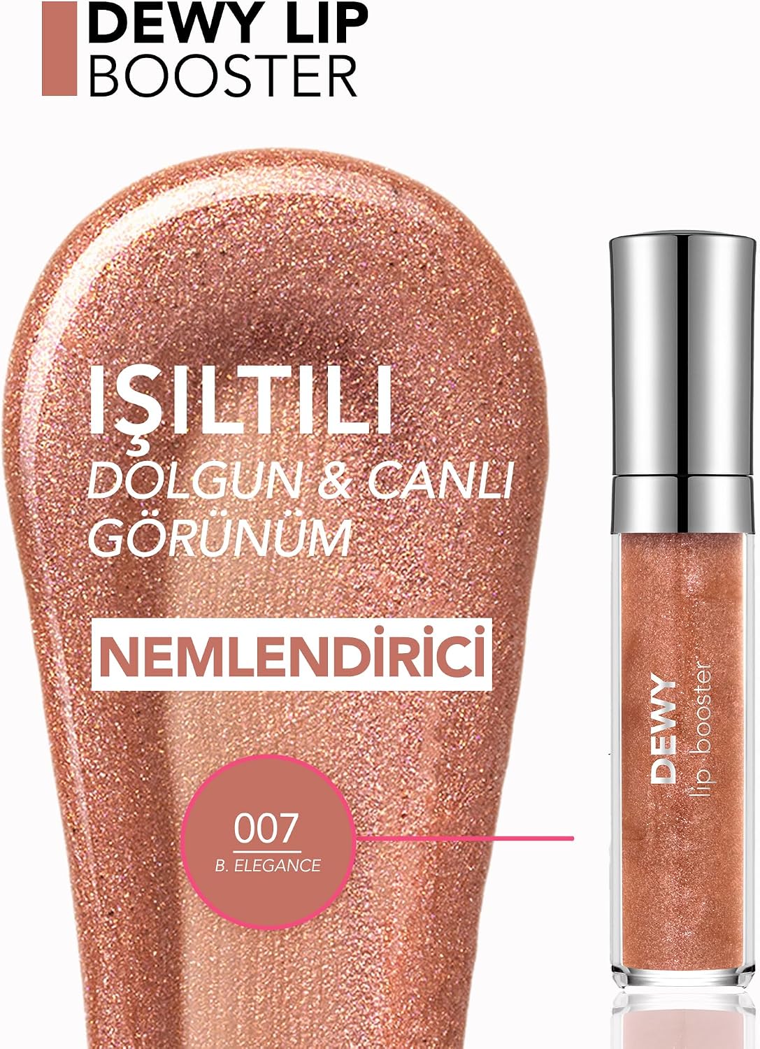 Dewy Lip Booster Dolgunlaştırıcı Etkili Yarı Transparan Dudak Parlatıcısı
