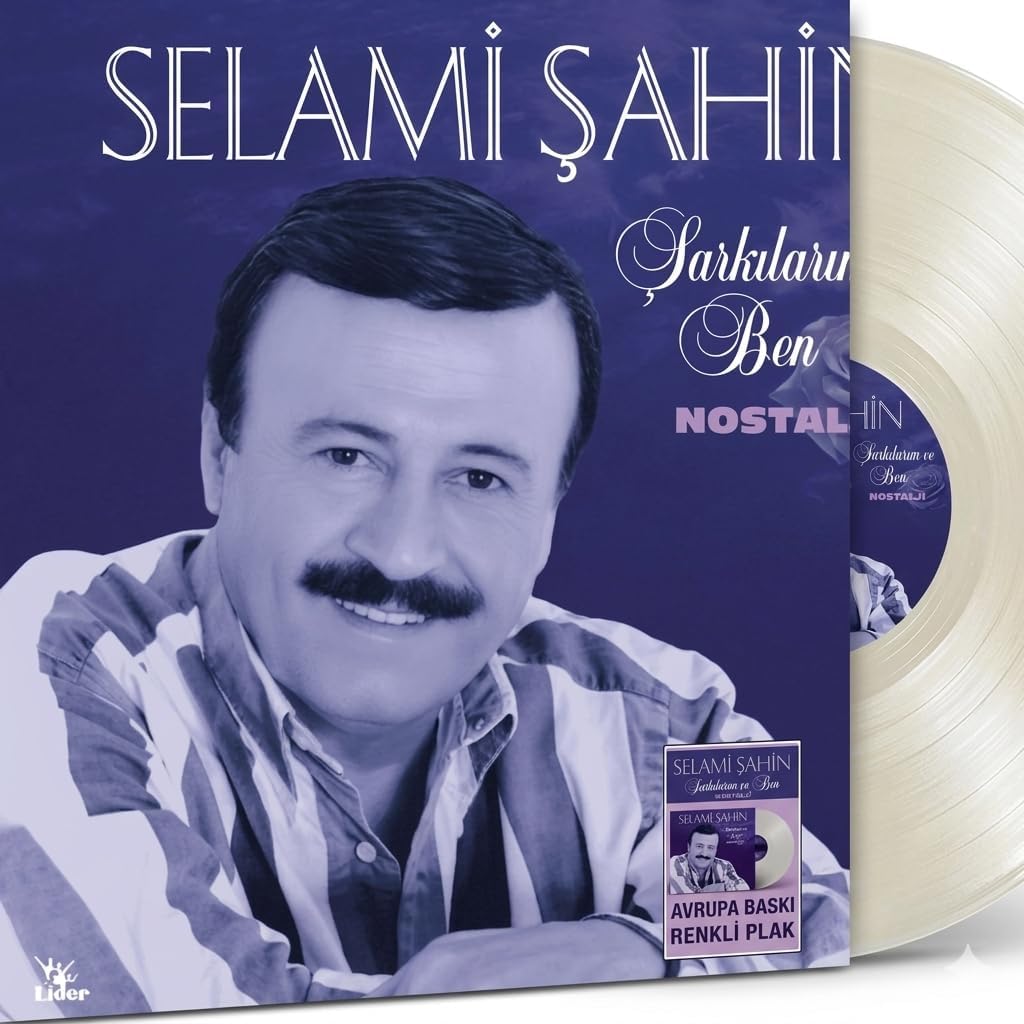 Selami Şahin Şarkılarım ve Ben Nostalji Renkli Plak, Avrupa Baskı
