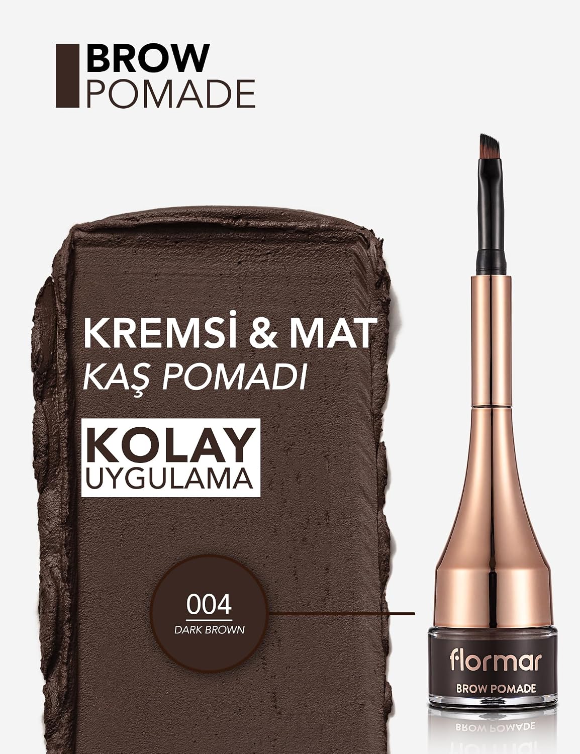 Yoğun Pigmentli Kalıcı Kaş Pomadı - Brow Pomade - 004 Dark Brown - 8690604572212