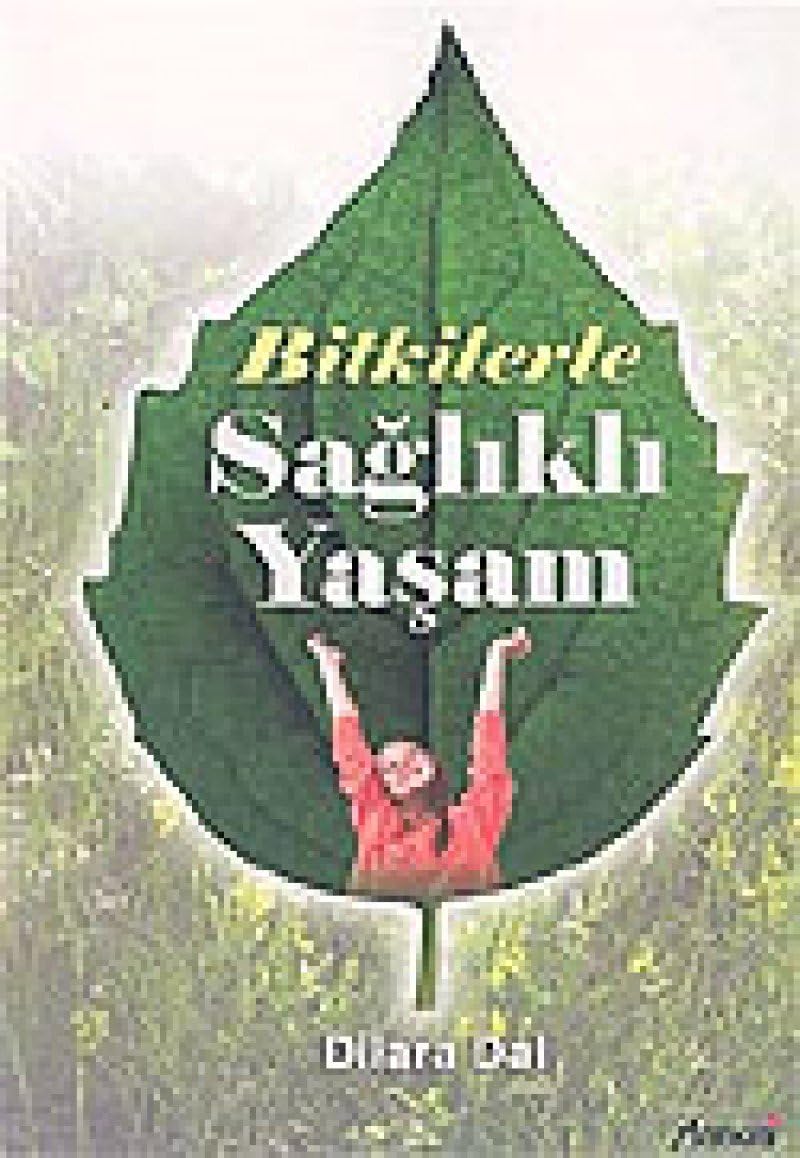 BİTKİLERLE SAĞLIKLI YAŞAM