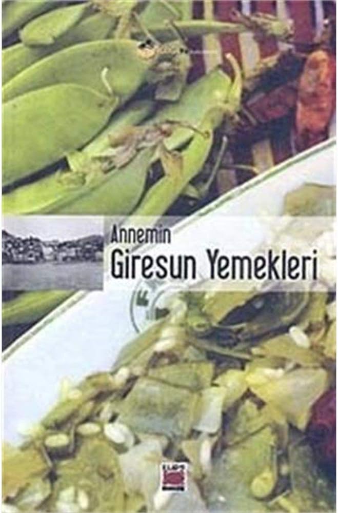 ANNEMİN GİRESUN YEMEKLERİ CİLTLİ (Kapak değişebilir)