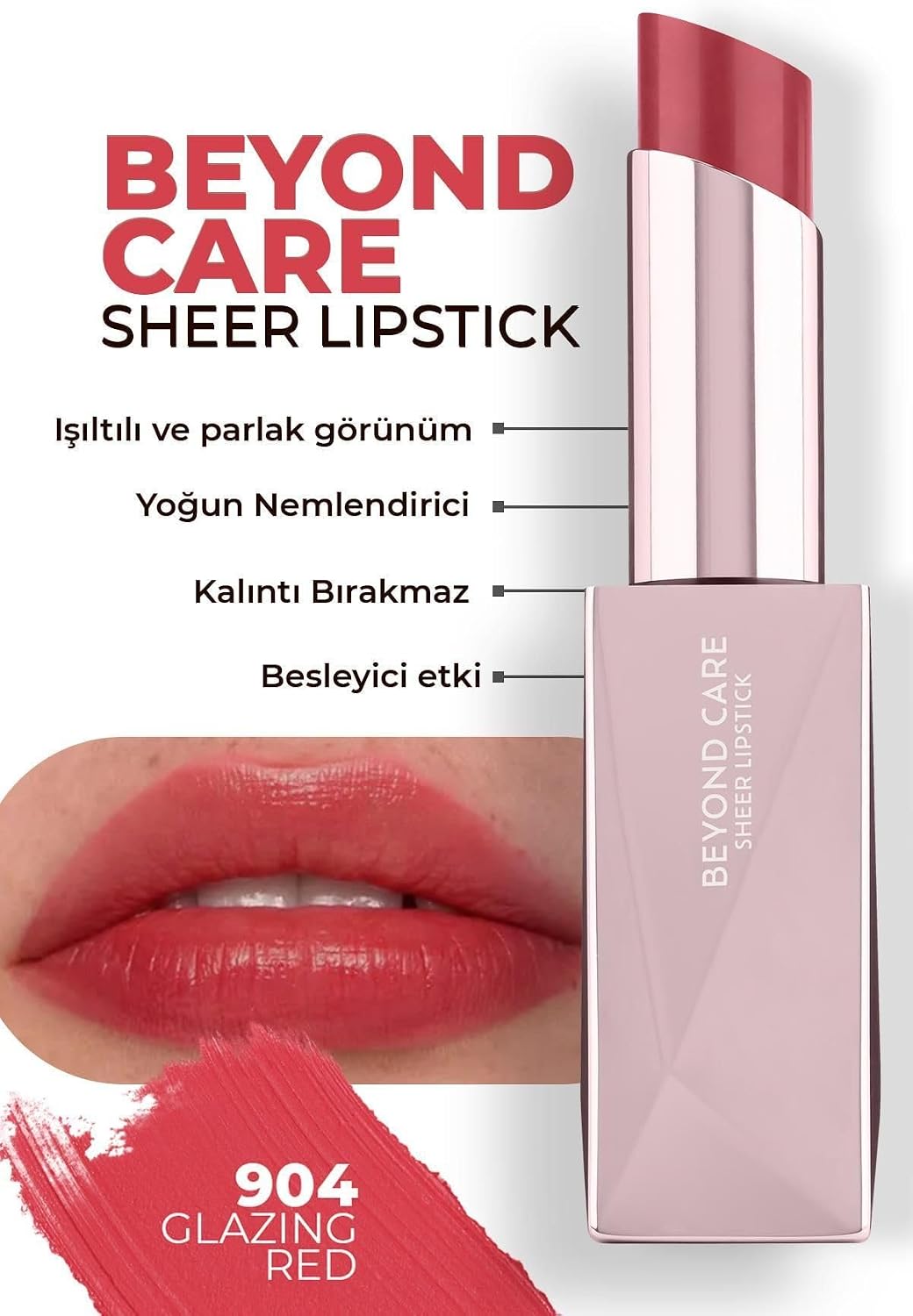 Beyond Care Sheer Lipstick 904 - Glazing Red - Yoğun Nemlendirici Besleyici Etki - Parlak Ruj