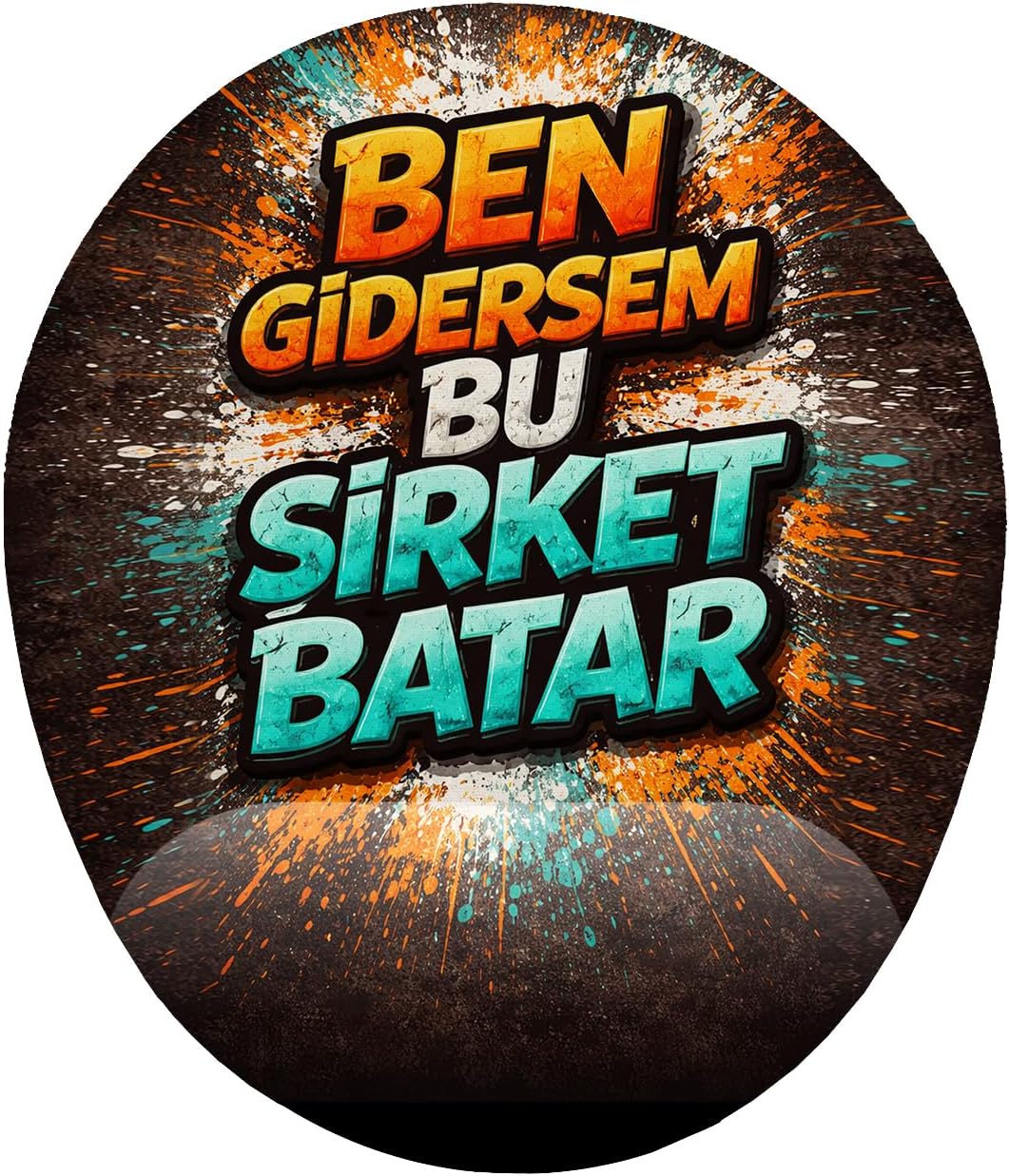 Ben Gidersem Bu Şirket Batar Bilek Destekli Mouse Pad