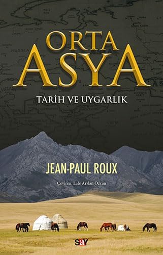 Orta Asya: Tarih ve Uygarlık