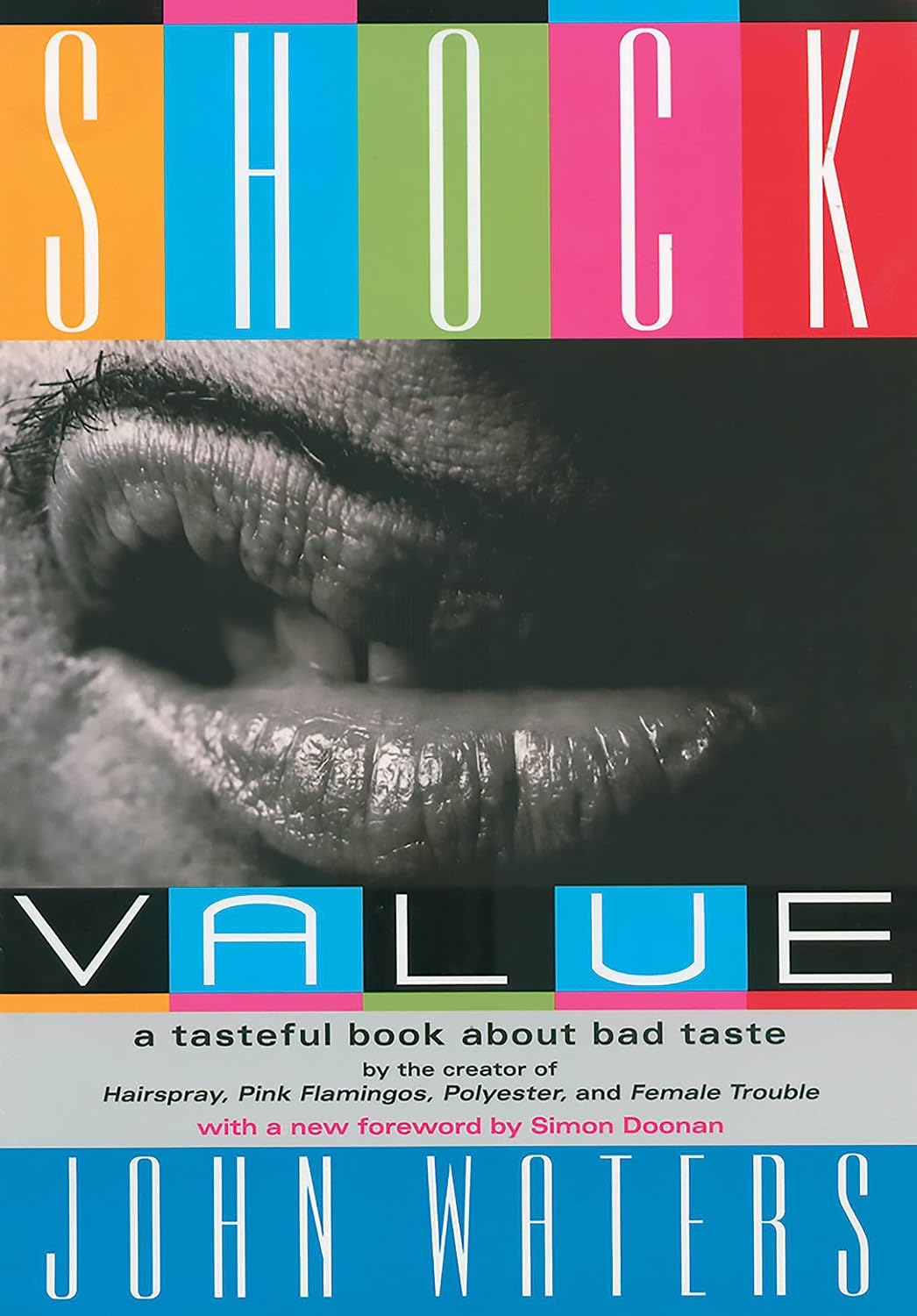 Shock Value: A Tasteful Book About Bad Taste