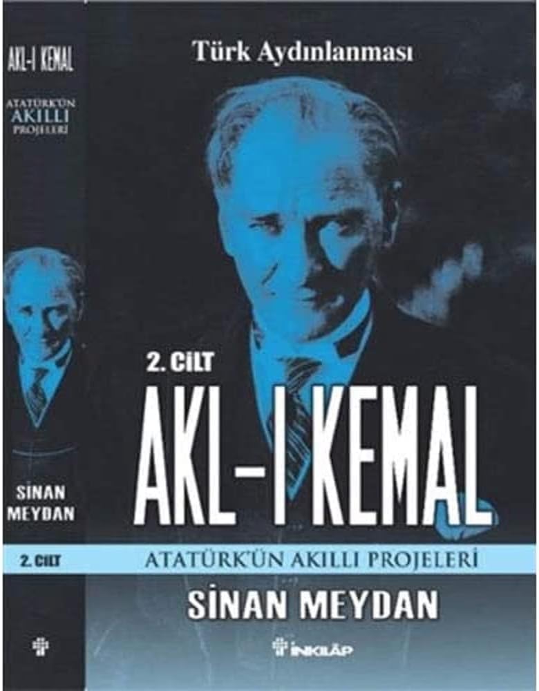 Akl-ı Kemal 2. Cilt (5 Kitap Takım): Atatürk’ün Akıllı Projeleri