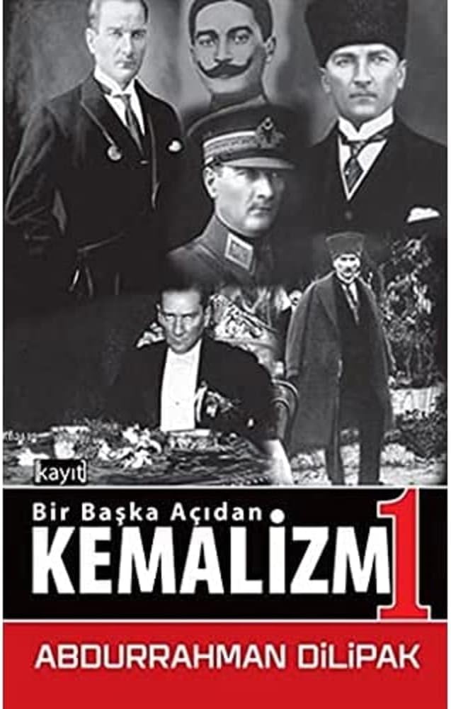 Bir Başka Açıdan Kemalizm 1