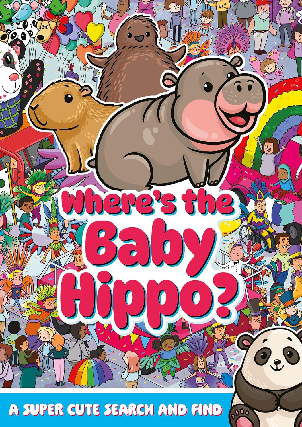 Where's the Baby Hippo? A super cute search and find