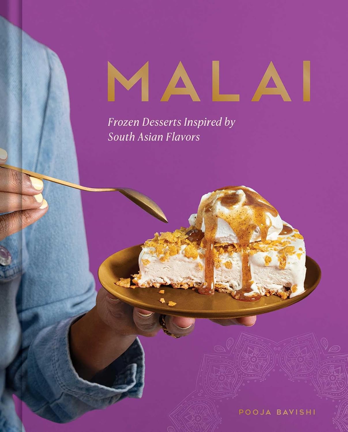 Malai: Frozen Desserts Inspired by South Asian Flavors
