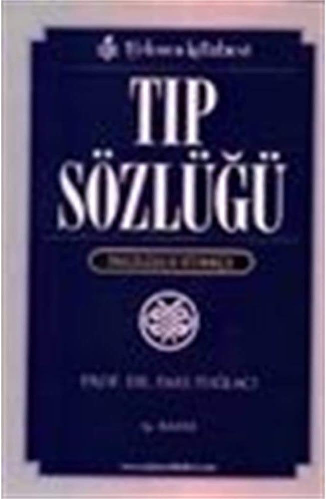 Tıp Sözlüğü: İngilizce-Türkçe