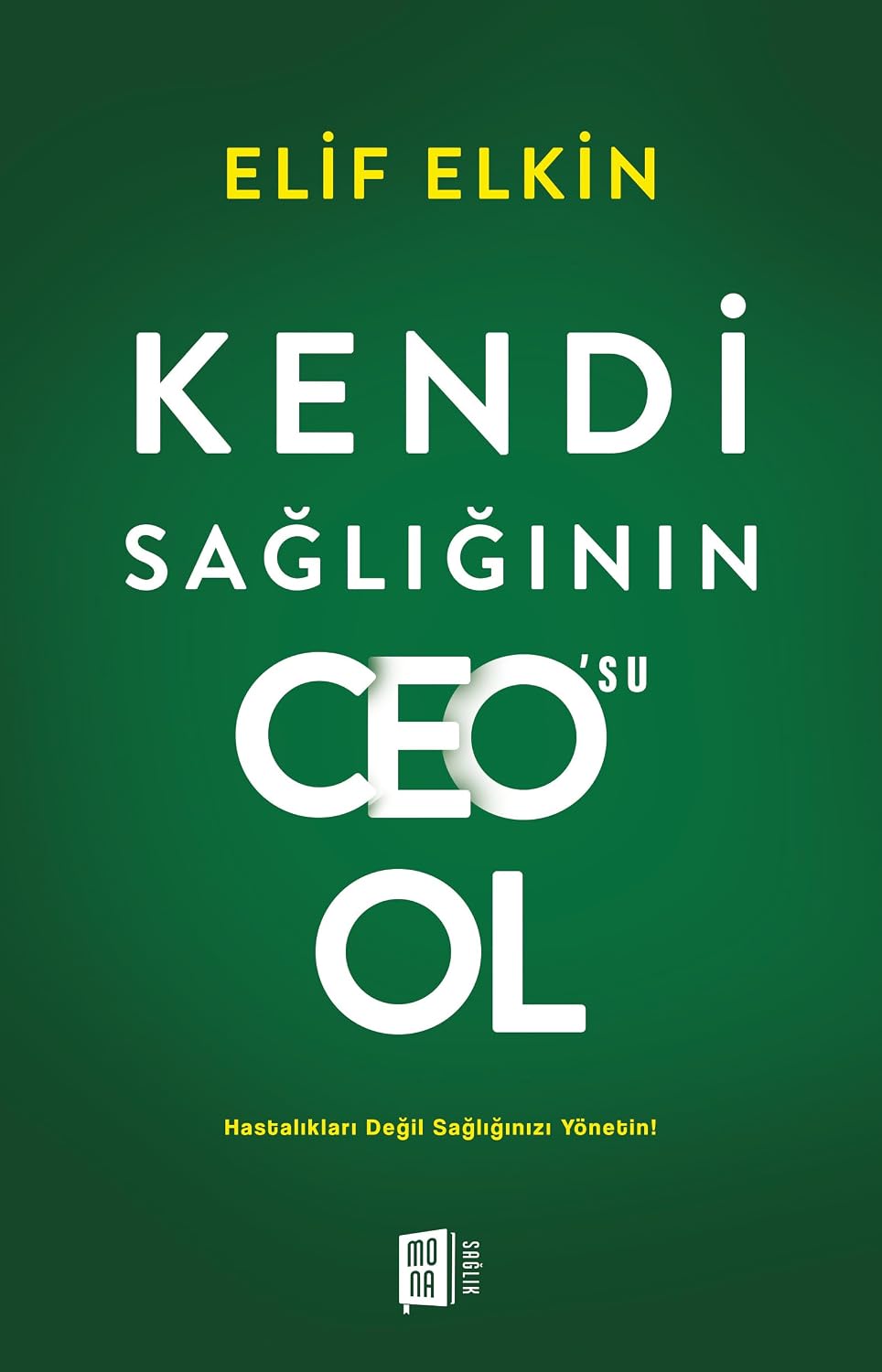 Kendi Sağlığının Ceo’su Ol: Hastalıkları Değil Sağlığınızı Yönetin!