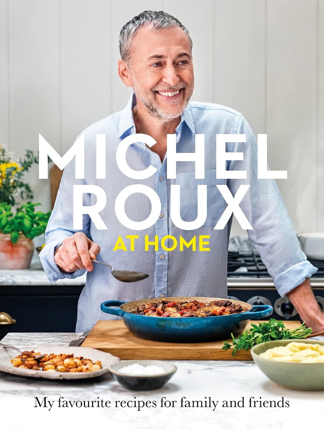 at Home: Simple and delicious French meals for every day