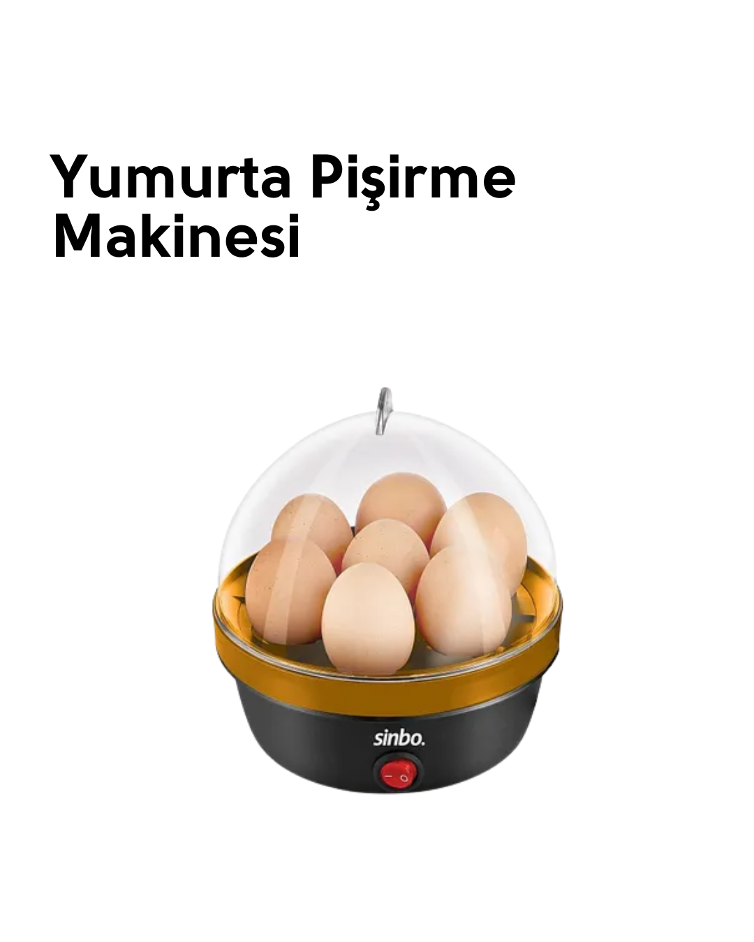 Yumurta Pişirme Cihazı