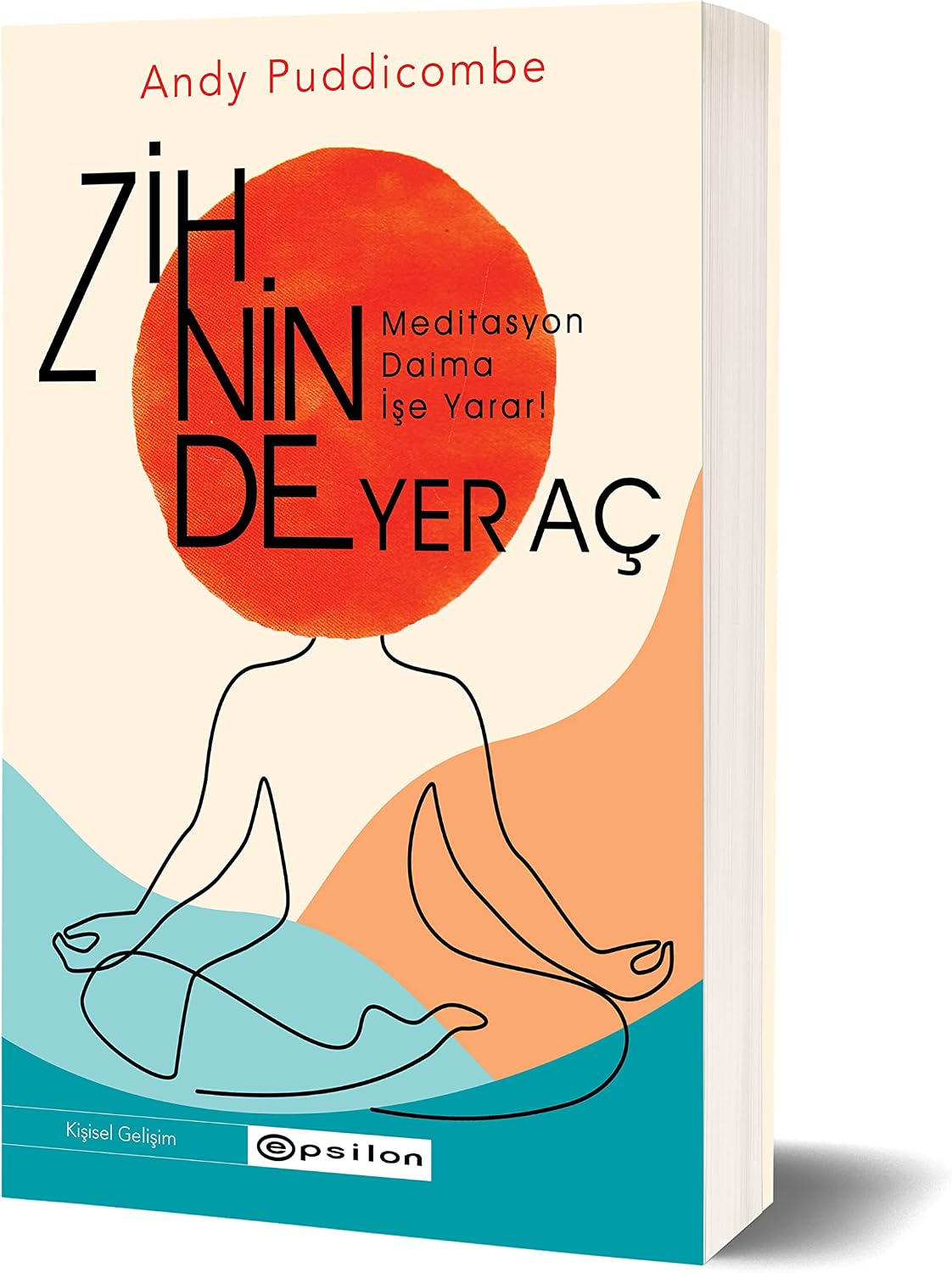 Zihinde Yer Aç: Meditasyon Daima İşe Yarar