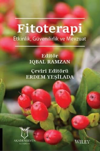 Fitoterapi: Etkinlik Güvenilirlik ve Mevzuat