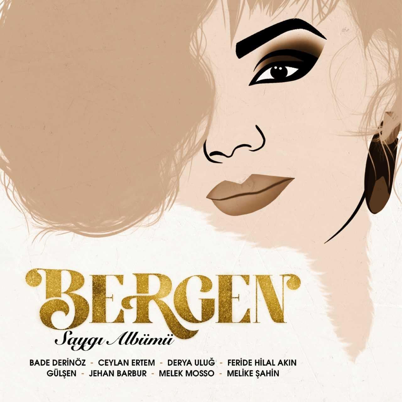 Bergen Saygı Albümü Plak Çeşitli Sanatçılar (Bade Derinöz, Ceylan Ertem, Derya Uluğ, Feride Hilal Akın, Gülşen, Jehan Barbur, Melek Mosso, Melike Şahin) LP