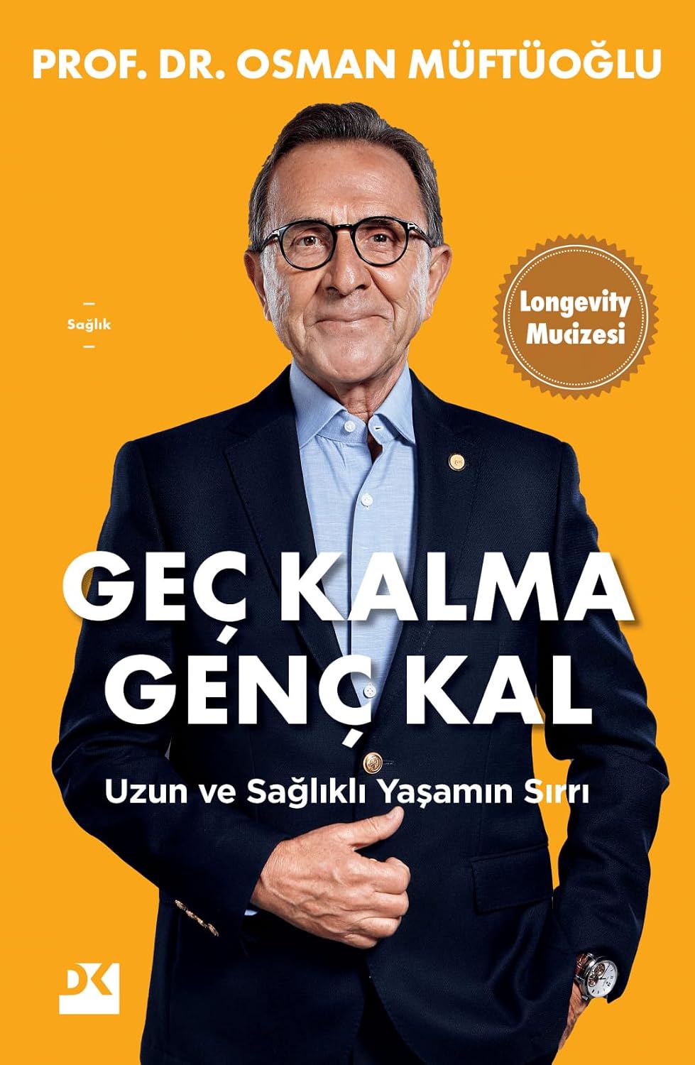 Geç Kalma Genç Kal: Uzun ve Sağlıklı Yaşamın Sırrı